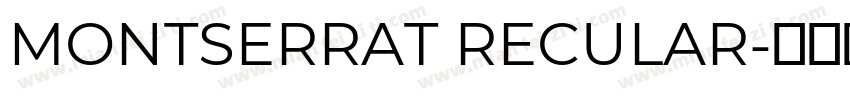 MONTSERRAT RECULAR字体转换
